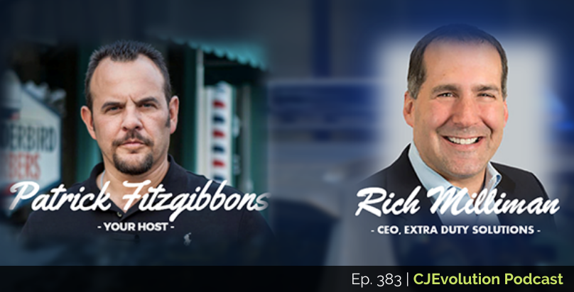 Ep 383 Rich Milliman CEO Co Founder Of Extra Duty Solutions 