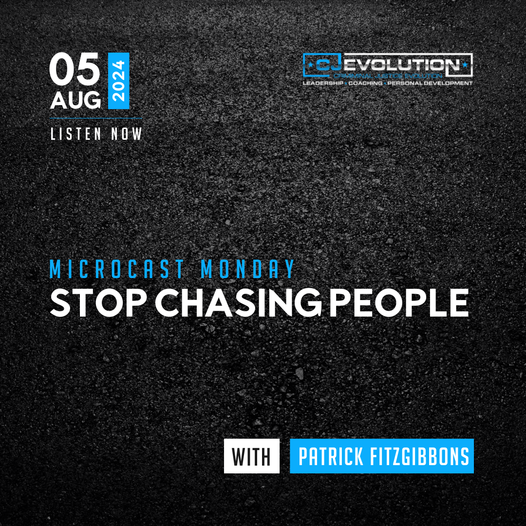 Microcast Monday #233: Stop Chasing People